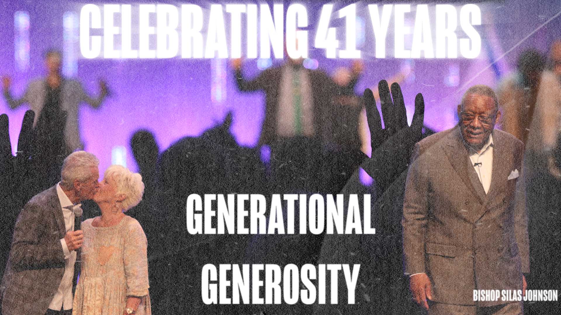 Celebrating 41 Years | Bishop Silas Johnson | Generational Generosity