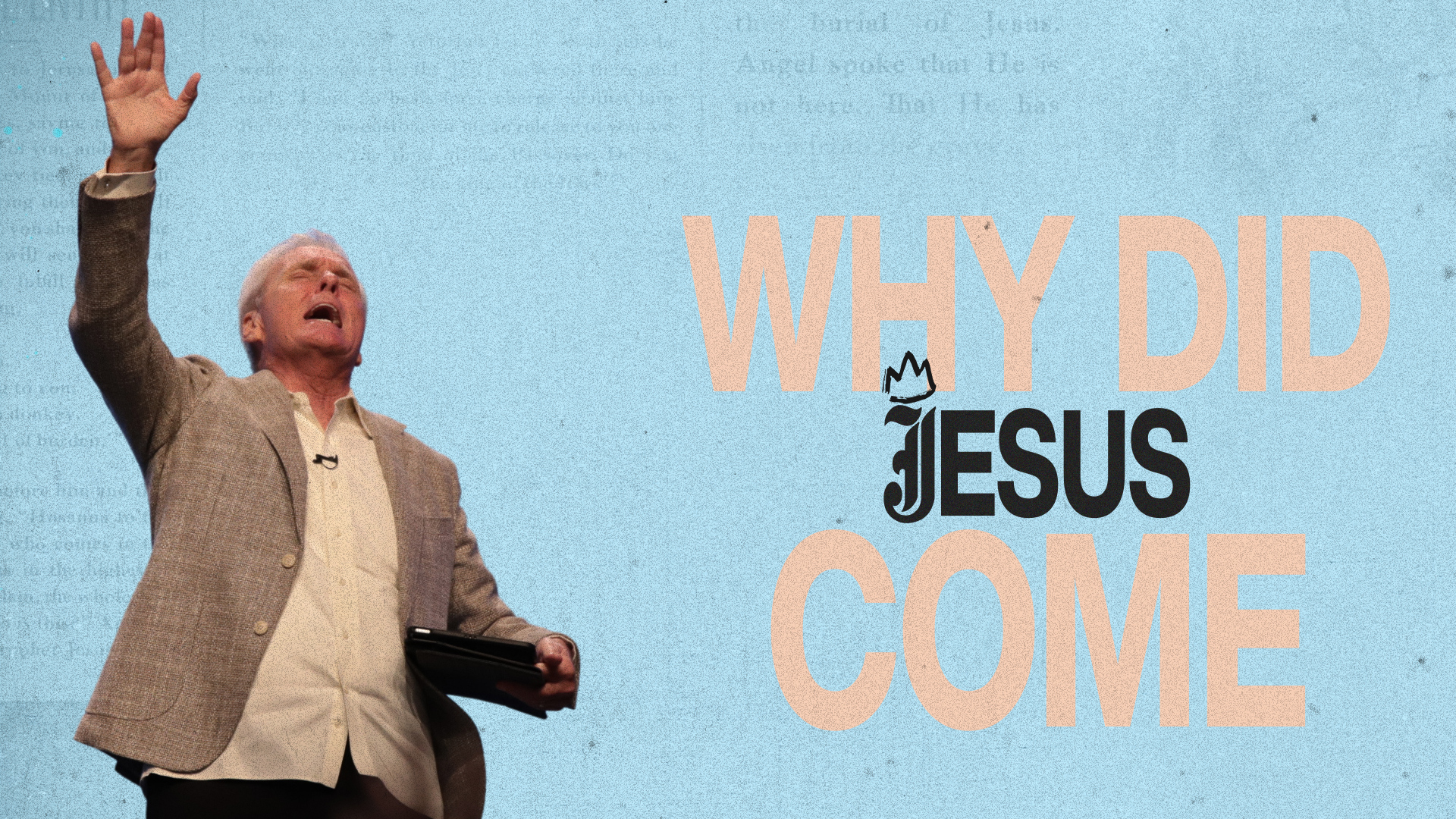 Why Did Jesus Come? | Pastor J.B. Whitfield