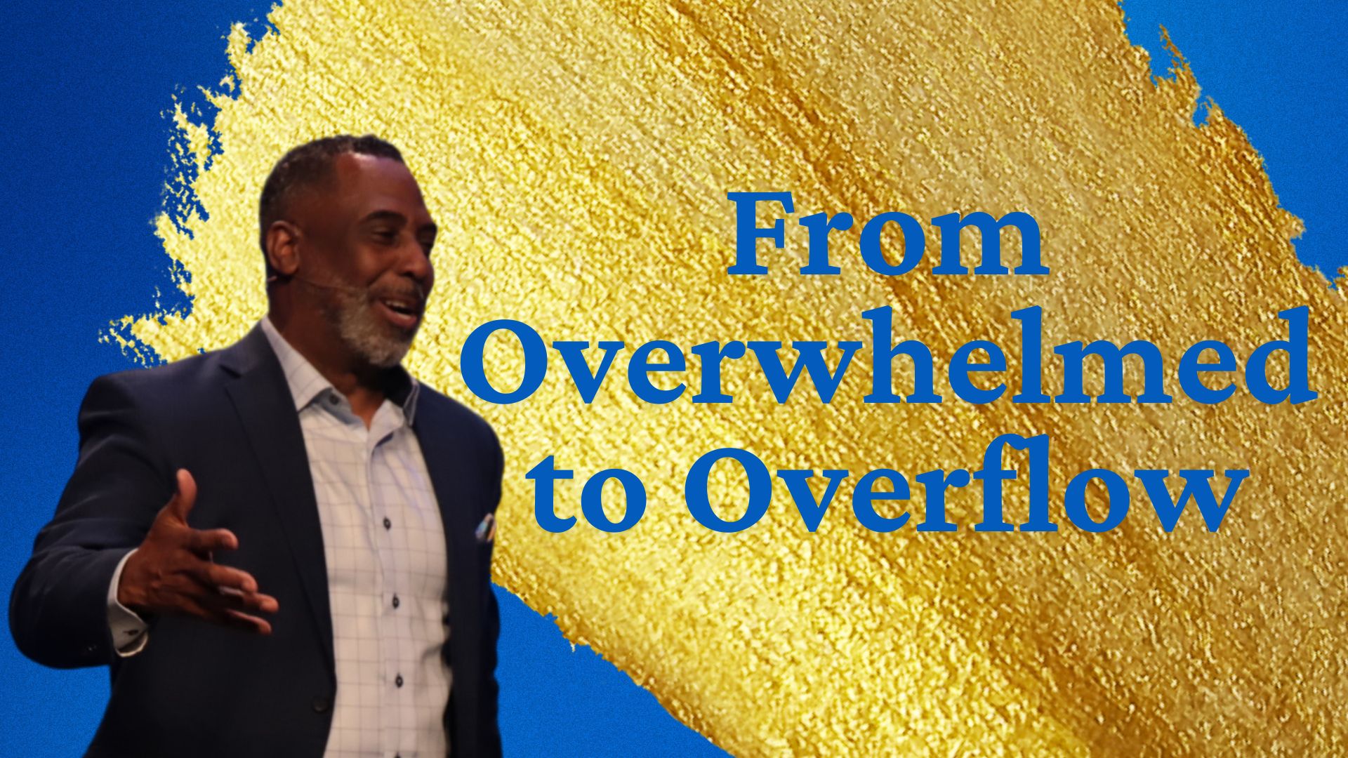 Featured image for “From Overwhelmed to Overflow | Pastor Danny K Johnson | 11AM”